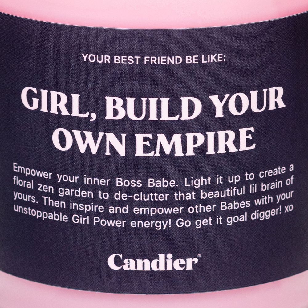 "GIRL, BUILD YOUR OWN EMPIRE." Candle (Love This, Lol.)